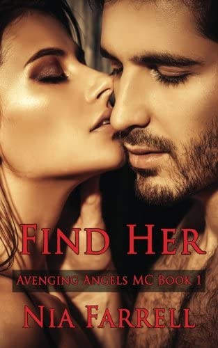 Find Her: Avenging Angels MC Book 2 (Volume 1)