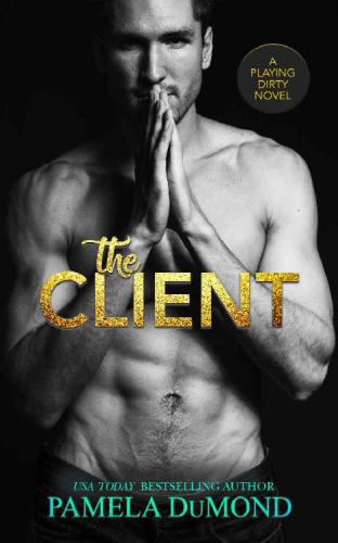 The Client: A Playing Dirty Novel