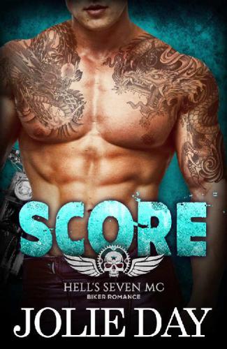 Score: Hell's Seven MC Biker Romance
