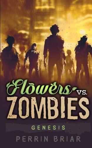 Flowers Vs. Zombies: Genesis (Volume 1)