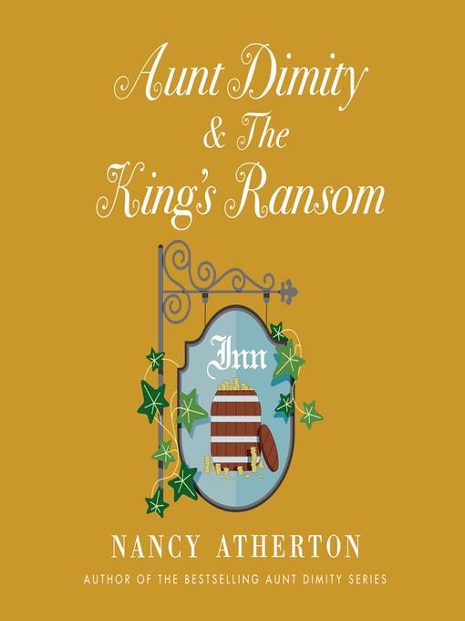 Aunt Dimity and the King's Ransom