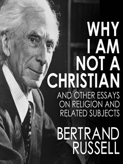 Why I Am Not a Christian