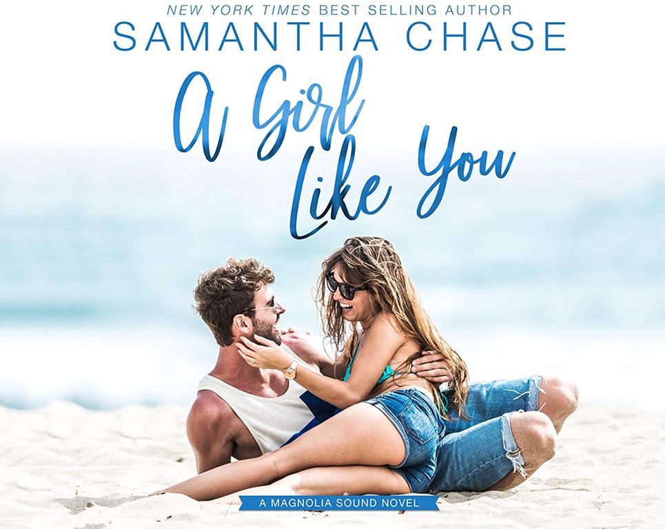 A Girl Like You (Magnolia Sound Series (2))