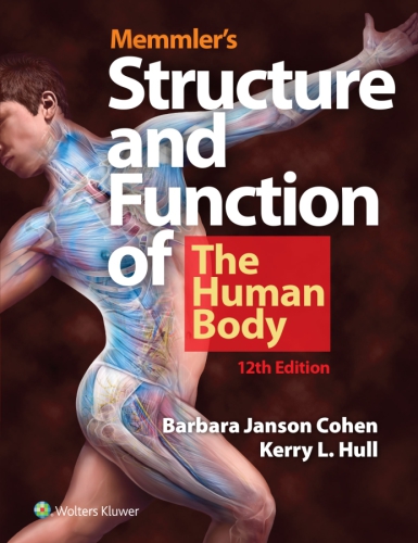 Memmler's Structure and Function of the Human Body