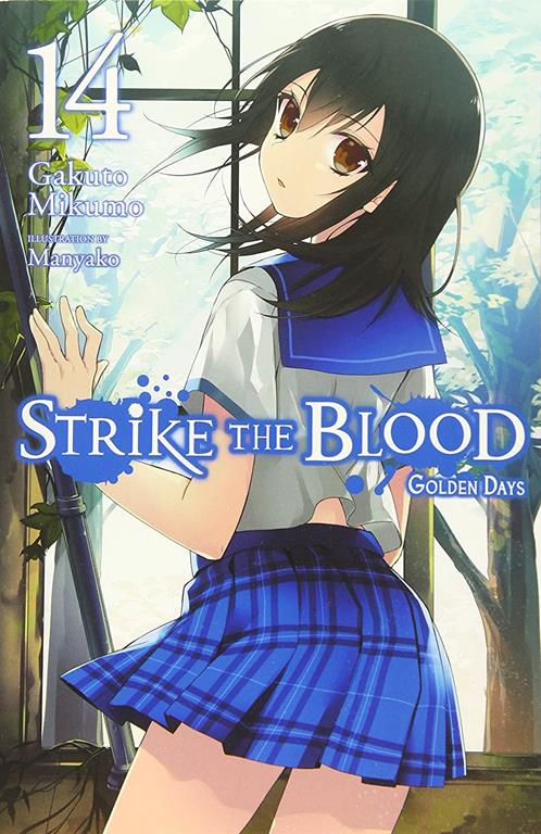 Strike the Blood, Vol. 14 (light novel): Golden Days (Strike the Blood, 14)