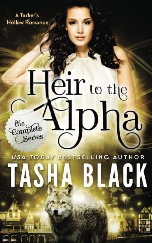 Heir to the Alpha: The Complete Bundle (Episodes 1-6) (Tarker's Hollow)