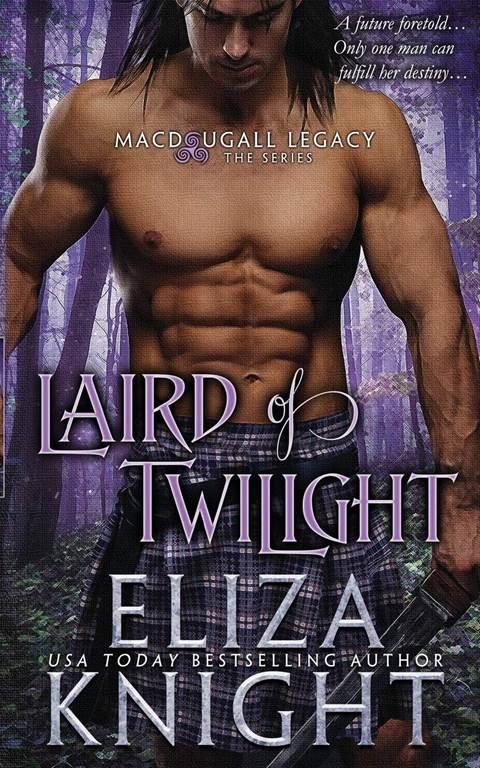 Laird of Twilight (MacDougall Legacy) (Volume 2)