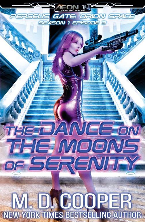 The Dance on the Moons of Serenity (Perseus Gate) (Volume 3)