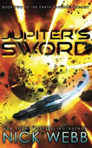 Jupiter's Sword: Book Two of the Earth Dawning Series (Volume 2)