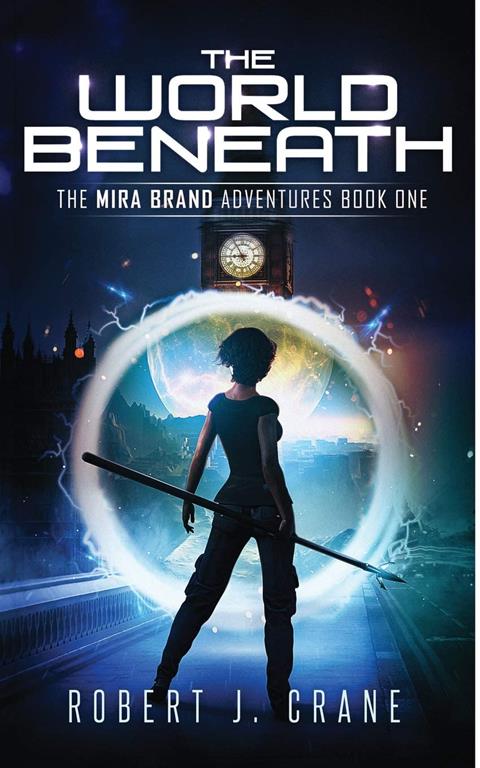 The World Beneath (The Mira Brand Adventures) (Volume 1)