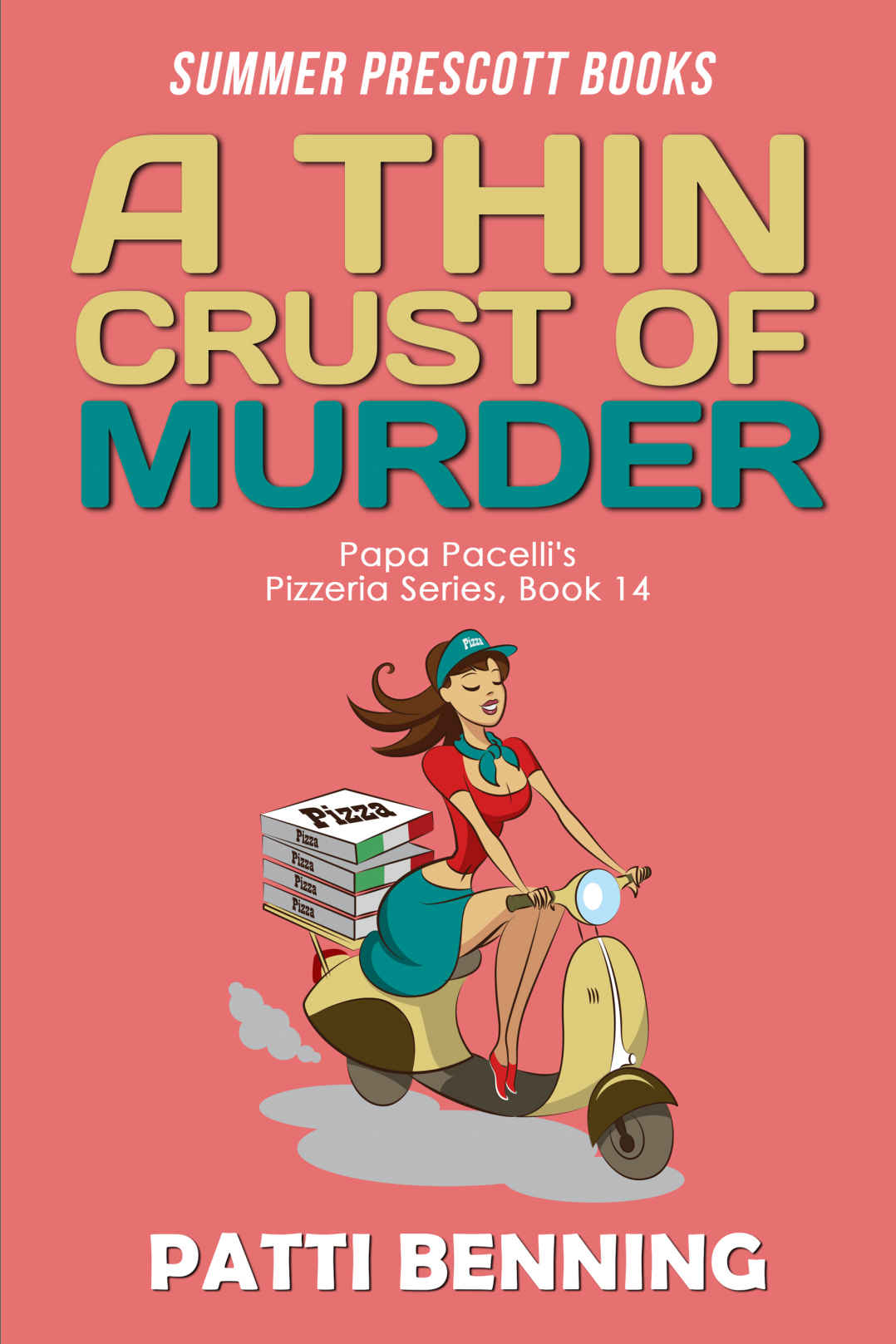 A Thin Crust of Murder (Papa Pacelli's Pizzeria Series) (Volume 14)