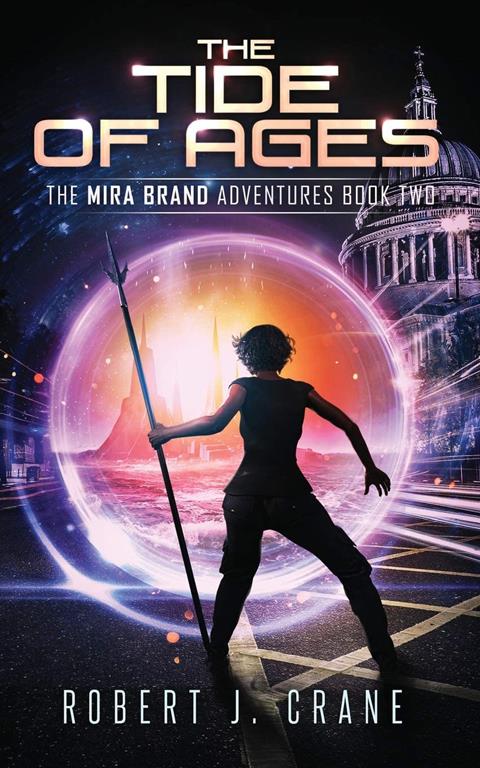 The Tide of Ages (The Mira Brand Adventures) (Volume 2)