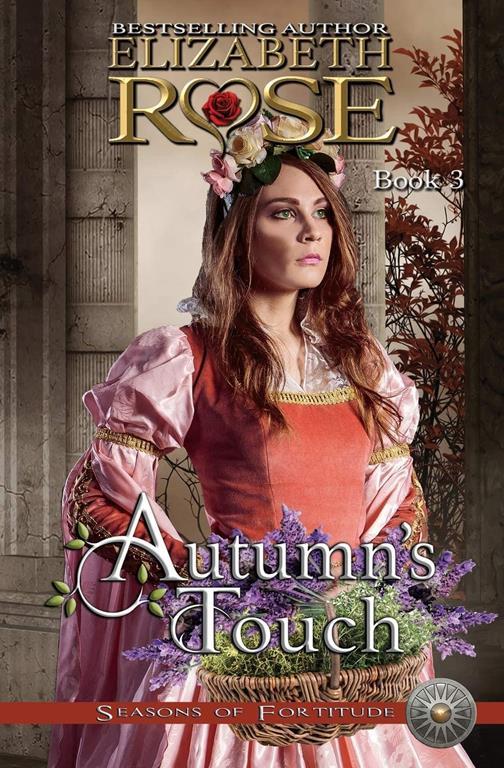 Autumn's Touch (Seasons of Fortitude) (Volume 3)