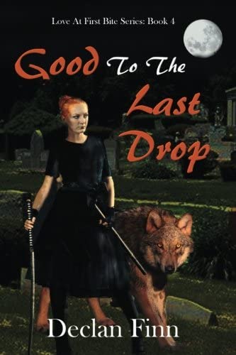 Good to the Last Drop (Love at First Bite) (Volume 4)