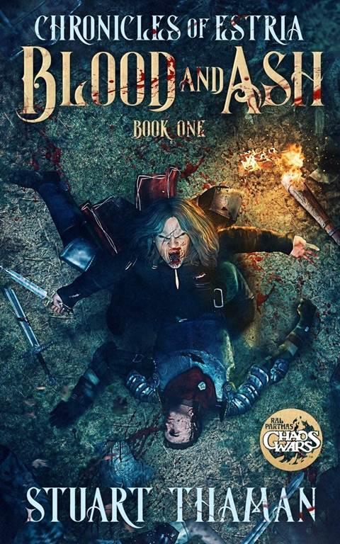 The Chronicles of Estria Book One: Blood and Ash (Volume 1)