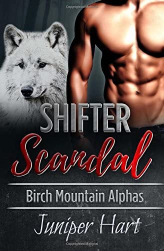 Shifter Scandal: Birch Mountain Alphas