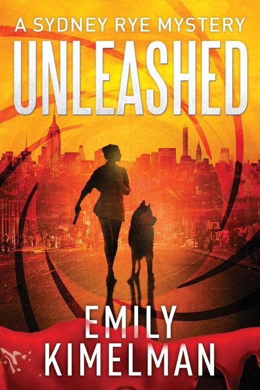 Unleashed (Sydney Rye Mysteries)