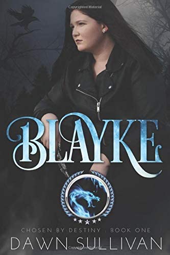 Blayke (Chosen By Destiny) (Volume 1)