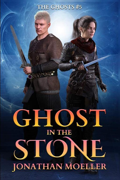 Ghost in the Stone (The Ghosts) (Volume 5)