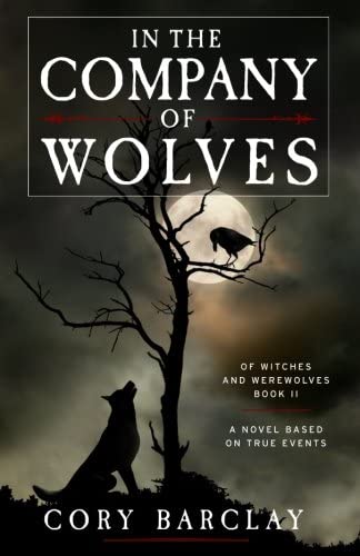 In the Company of Wolves (Of Witches and Werewolves) (Volume 2)