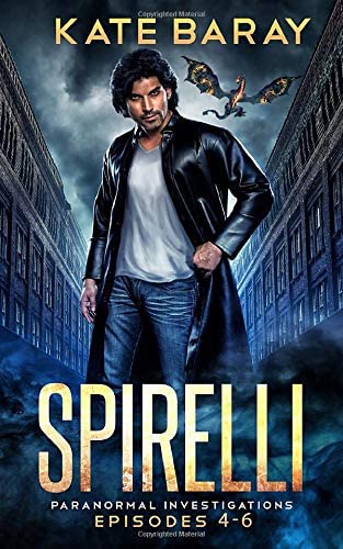 Spirelli Paranormal Investigations: Episodes 4-6 (Spirelli Paranormal Investigations Collection) (Volume 2)