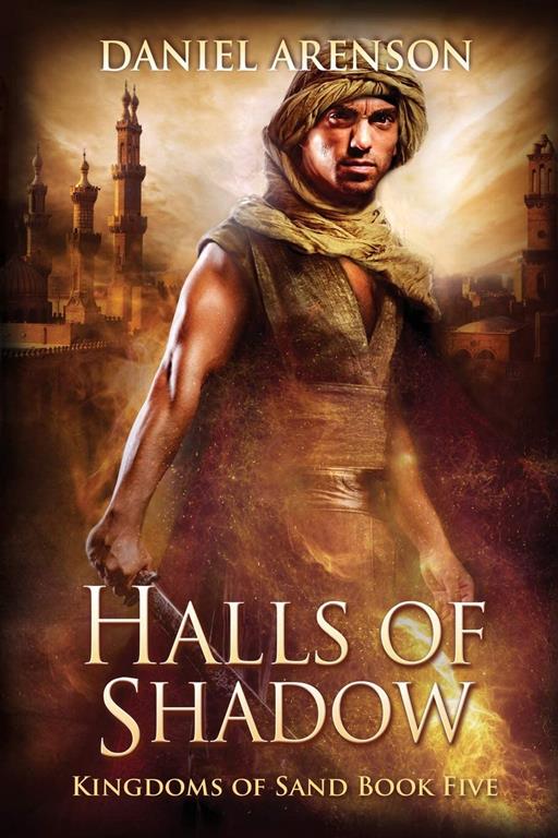 Halls of Shadow: Kingdoms of Sand Book 5