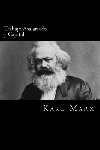 Trabajo Asalariado y Capital (Spanish Edition)