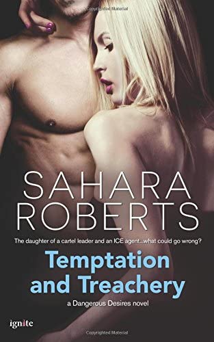 Temptation and Treachery (Dangerous Desires) (Volume 3)