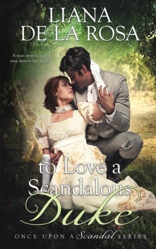 To Love a Scandalous Duke (Once Upon a Scandal) (Volume 1)