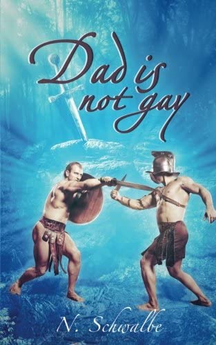 Dad is not gay