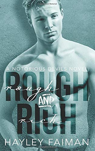 Rough &amp; Rich (Notorious Devils) (Volume 6)