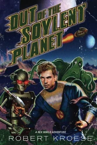 Out of the Soylent Planet (Starship Grifters Universe)