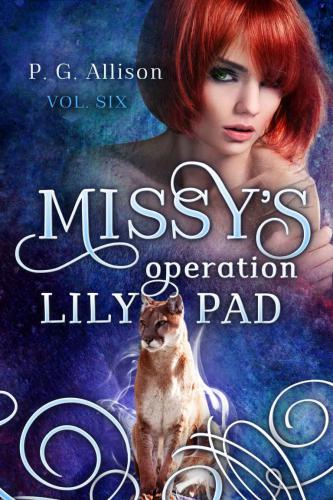 Missy's Operation Lily Pad (Missy the Werecat)