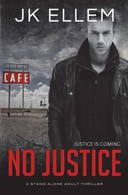 No Justice (No Justice Series)