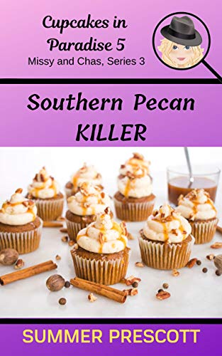 Southern Pecan Killer (Cupcakes in Paradise)