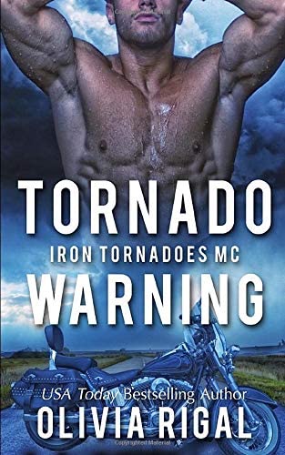 Tornado Warning (The Iron Tornadoes MC) (Volume 7)