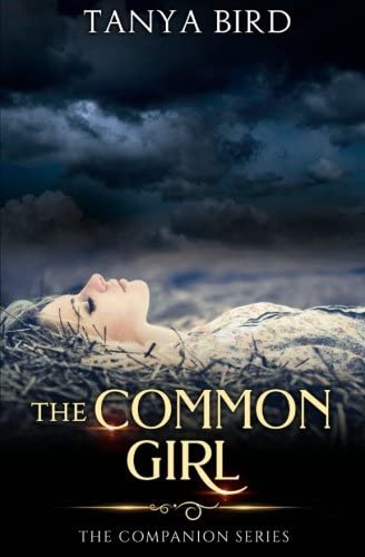 The Common Girl: An epic love story (The Companion series) (Volume 2)