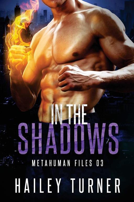 In the Shadows (Metahuman Files) (Volume 3)