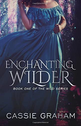 Enchanting Wilder (The Wild Series)