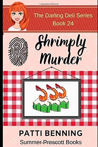 Shrimply Murder (The Darling Deli Series) (Volume 24)