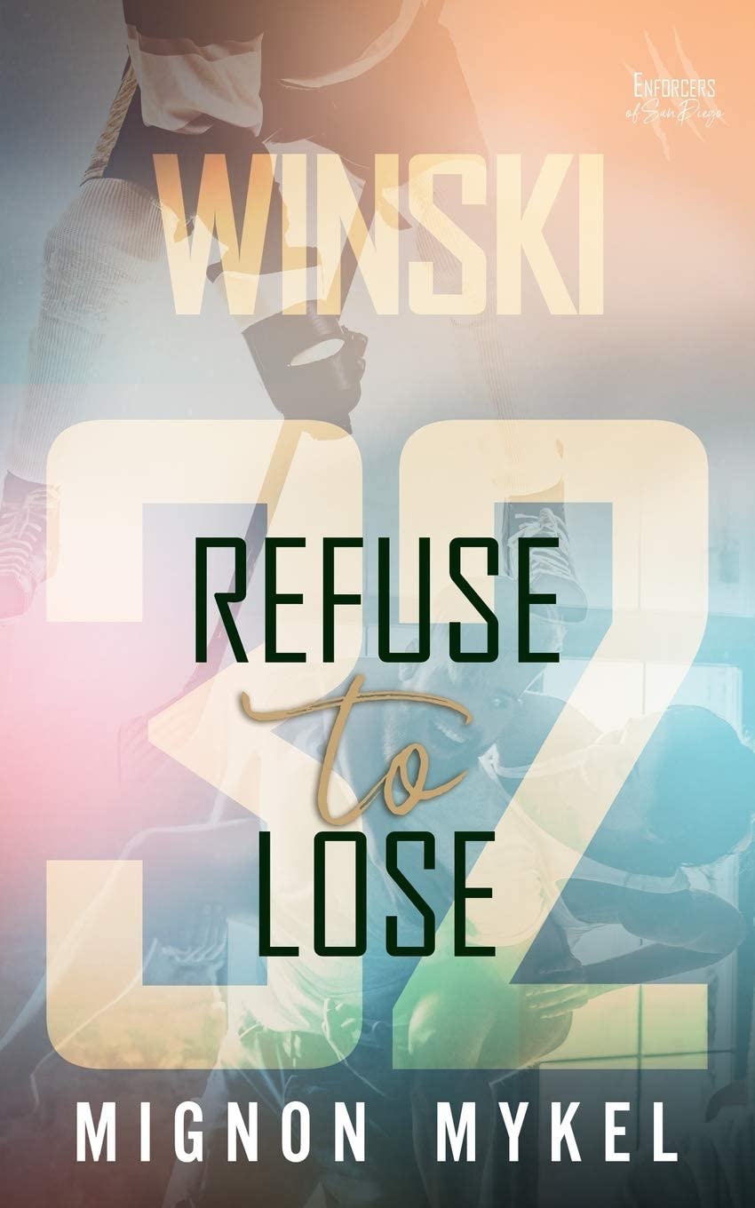 32: Refuse to Lose (Enforcers of San Diego)