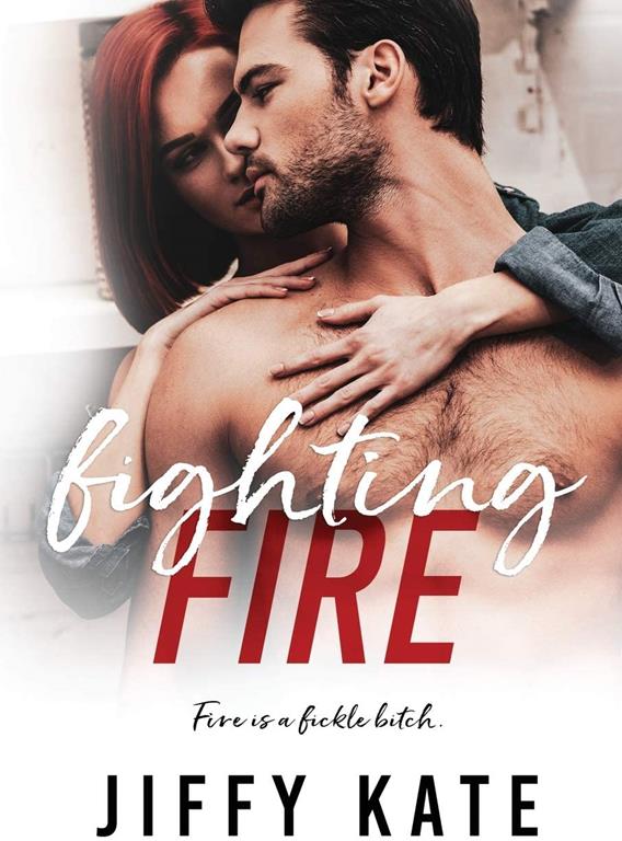 Fighting Fire: Finding Focus Book 3