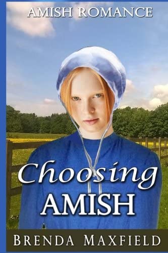 Amish Romance: Choosing Amish (Elsie's Story) (Volume 3)