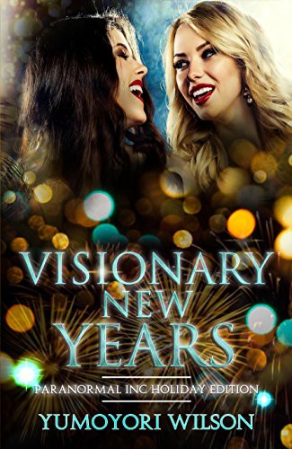 Visionary New Years (Paranormal INC Holiday Series)