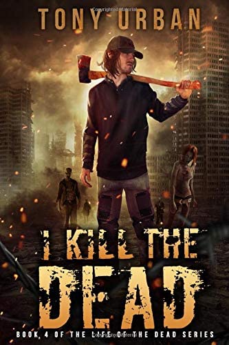 I Kill the Dead (Life of the Dead)