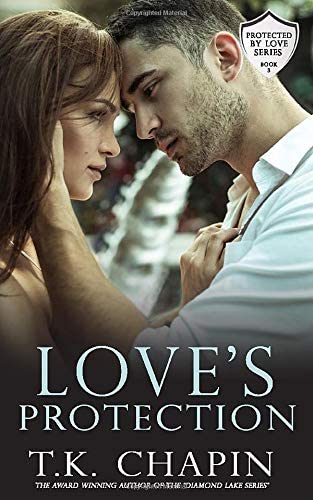 Love's Protection: A Contemporary Christian Romance (Protected By Love)