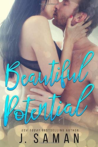 Beautiful Potential: A Contemporary Romance Novel