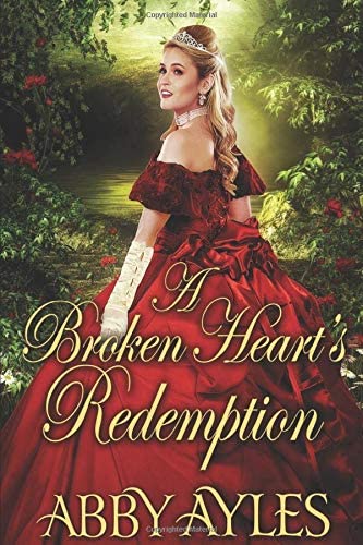 A Broken Heart's Redemption: A Historical Regency Romance Novel