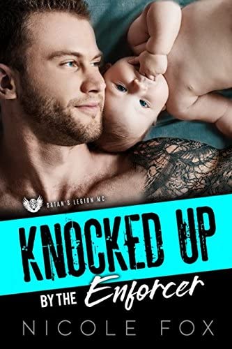 KNOCKED UP BY THE ENFORCER: Satan&rsquo;s Legion MC