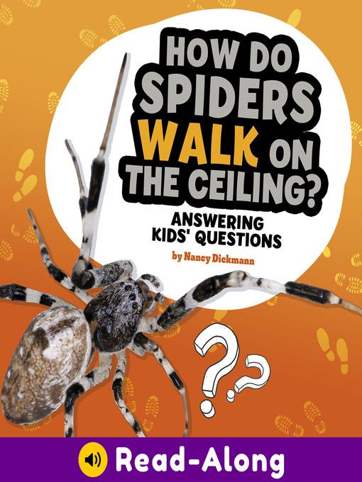 How Do Spiders Walk on the Ceiling?